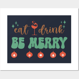 Eat, Drink and Be Merry Posters and Art